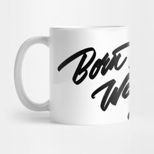 Born this way Mug